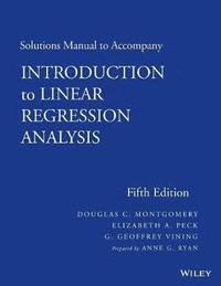 bokomslag Solutions Manual to accompany Introduction to Linear Regression Analysis