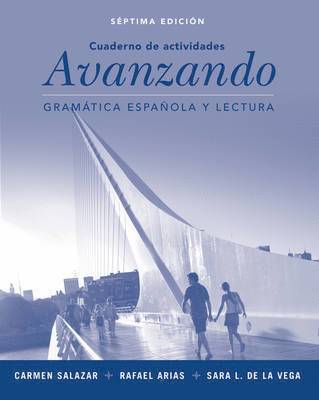 Sara L. de la Vega, Carmen Salazar, Sara L. De La Vega - Workbook to Accompany Avanzando: Gramatica Espanol A Y Lectura, Häftad