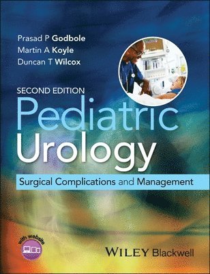 Prasad P. Godbole, Martin A. Koyle, Duncan T. Wilcox - Pediatric Urology, Inbunden