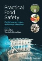 Rajeev Bhat, Vicente M. Gómez-López - Practical Food Safety, Inbunden