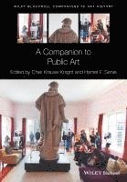 Cher Krause Knight, Harriet F. Senie, Cher Krause (Emerson College) Knight, Harriet F. (CUNY) Senie, Harriet F Senie - Companion to Public Art, Inbunden