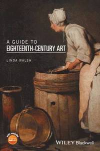 bokomslag A Guide to Eighteenth-Century Art