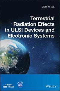 bokomslag Terrestrial Radiation Effects in ULSI Devices and Electronic Systems