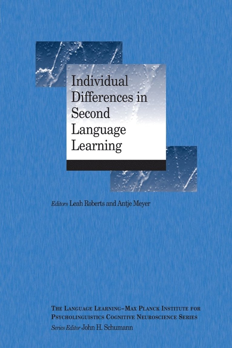 Roberts, Meyer, Leah Roberts, Antje Meyer, UK) Roberts, Leah (University of York, The Netherlands) Meyer, Antje (Max Planck Institute for Psycholinguistics - Individual Differences in Second Language Learning, Häftad
