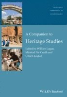 bokomslag A Companion to Heritage Studies
