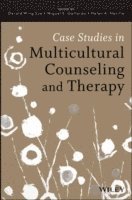 Derald Wing Sue, Miguel E. Gallardo, Helen A. Neville - Case Studies in Multicultural Counseling and Therapy, Häftad