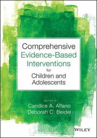 bokomslag Comprehensive Evidence Based Interventions for Children and Adolescents