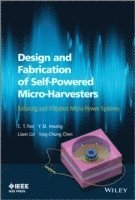 bokomslag Design and Fabrication of Self-Powered Micro-Harvesters