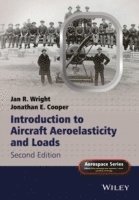 Jan R. Wright, Wright, Jan R Wright, Jonathan Cooper, Peter Belobaba, Allan Seabridge - Introduction to Aircraft Aeroelasticity and Loads, Inbunden