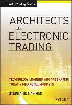 bokomslag Architects of Electronic Trading