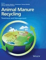 Sven G. Sommer, Morten L. Christensen, Thomas Schmidt, Lars Stoumann Jensen - Animal Manure Recycling, Inbunden