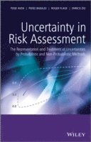 Terje Aven, Piero Baraldi, Roger Flage, Enrico Zio - Uncertainty in Risk Assessment, Inbunden