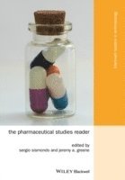 Sergio Sismondo, Jeremy A. Greene, Canada) Sismondo, Sergio (The Johns Queen's University, Ontario, Jeremy A. (The John Hopkins University) Greene, Jeremy A Greene - Pharmaceutical Studies Reader, Häftad