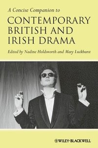 bokomslag A Concise Companion to Contemporary British and Irish Drama