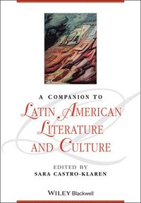 bokomslag A Companion to Latin American Literature and Culture