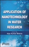 Ajay Kumar Mishra - Application of Nanotechnology in Water Research, Inbunden