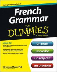 bokomslag French Grammar For Dummies