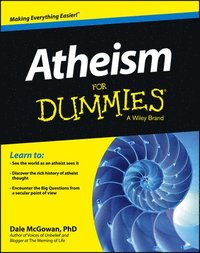 bokomslag Atheism For Dummies