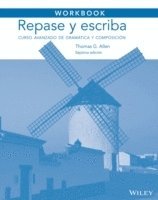 bokomslag Workbook to Accompany Repase Y Escriba: Curso Avanzado de Gramàtica Y Composiciã3n