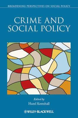 Hazel Kemshall - Crime and Social Policy, Häftad