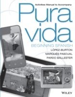 Activities Manual to Accompany Pura Vida: Beginning Spanish