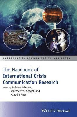 Andreas Schwarz, Andreas Schwarz, Matthew W. Seeger, Claudia Auer - Handbook of International Crisis Communication Research, Inbunden