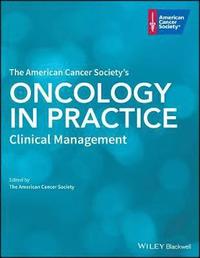bokomslag The American Cancer Society's Oncology in Practice