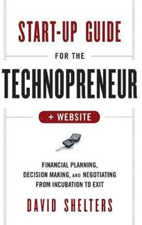 bokomslag Start-Up Guide for the Technopreneur, + Website