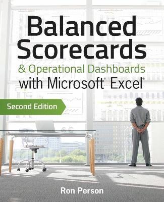 Balanced Scorecards & Operational Dashboards With Microsoft Excel 2nd Edition 1