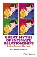 bokomslag Great Myths of Intimate Relationships