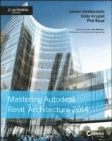 bokomslag Mastering Autodesk Revit Architecture 2014: Autodesk Official Press