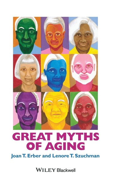 bokomslag Great Myths of Aging