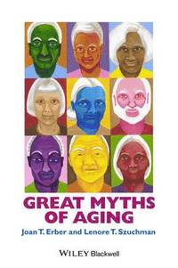 bokomslag Great Myths of Aging