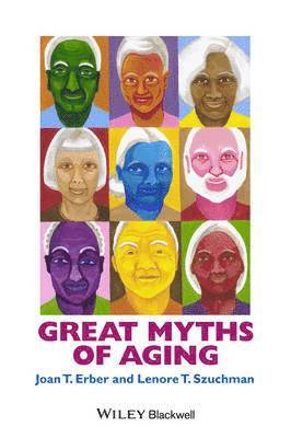 bokomslag Great Myths of Aging