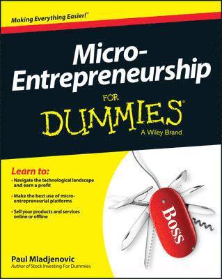 Paul Mladjenovic - Micro-Entrepreneurship For Dummies, Häftad
