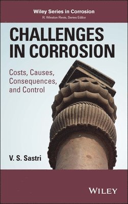 V. S. Sastri - Challenges in Corrosion, Inbunden