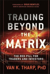 bokomslag Trading Beyond the Matrix