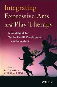 bokomslag Integrating Expressive Arts and Play Therapy with Children and Adolescents