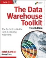 bokomslag The Data Warehouse Toolkit: The Definitive Guide to Dimensional Modeling, 3rd Edition