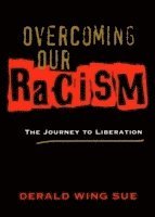 Overcoming Our Racism 1