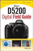 bokomslag Nikon D5200 Digital Field Guide