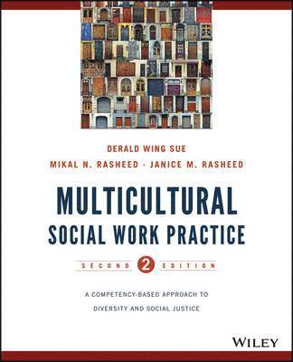 Derald Wing Sue, Mikal N. Rasheed, Janice Matthews Rasheed, Columbia University) Sue, Derald Wing (Teachers College, Mikal N. (Chicago State University) Rasheed, Janice Matthews (Loyola University Chicago) Rasheed, Mikal N Rasheed - Multicultural Social Work Practice, Häftad
