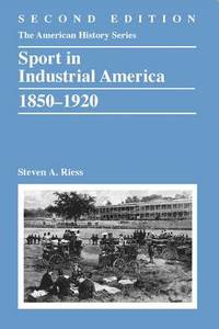 bokomslag Sport in Industrial America, 1850-1920