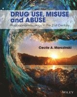 bokomslag Drug Use, Misuse and Abuse