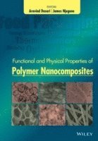 bokomslag Functional and Physical Properties of Polymer Nanocomposites