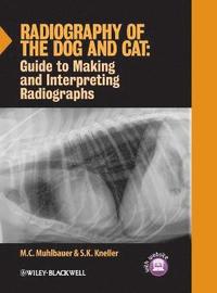 bokomslag Radiography of the Dog and Cat