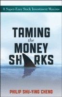 bokomslag Taming the Money Sharks
