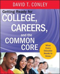 bokomslag Getting Ready for College, Careers, and the Common Core