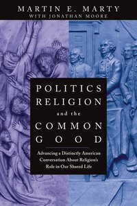 bokomslag Politics, Religion, and the Common Good