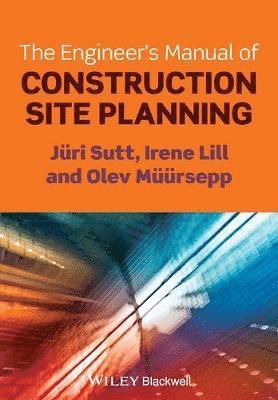 The Engineer's Manual of Construction Site Planning 1